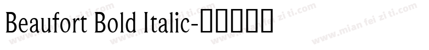 Beaufort Bold Italic字体转换